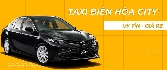 Taxi Biên Hòa City - Tổng Đài Taxi Giá Rẻ